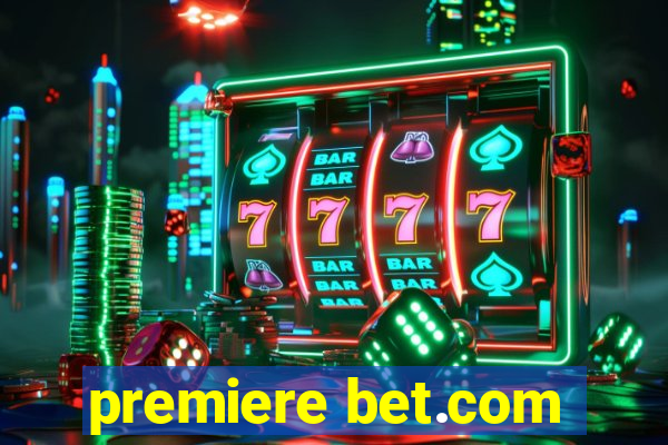 premiere bet.com